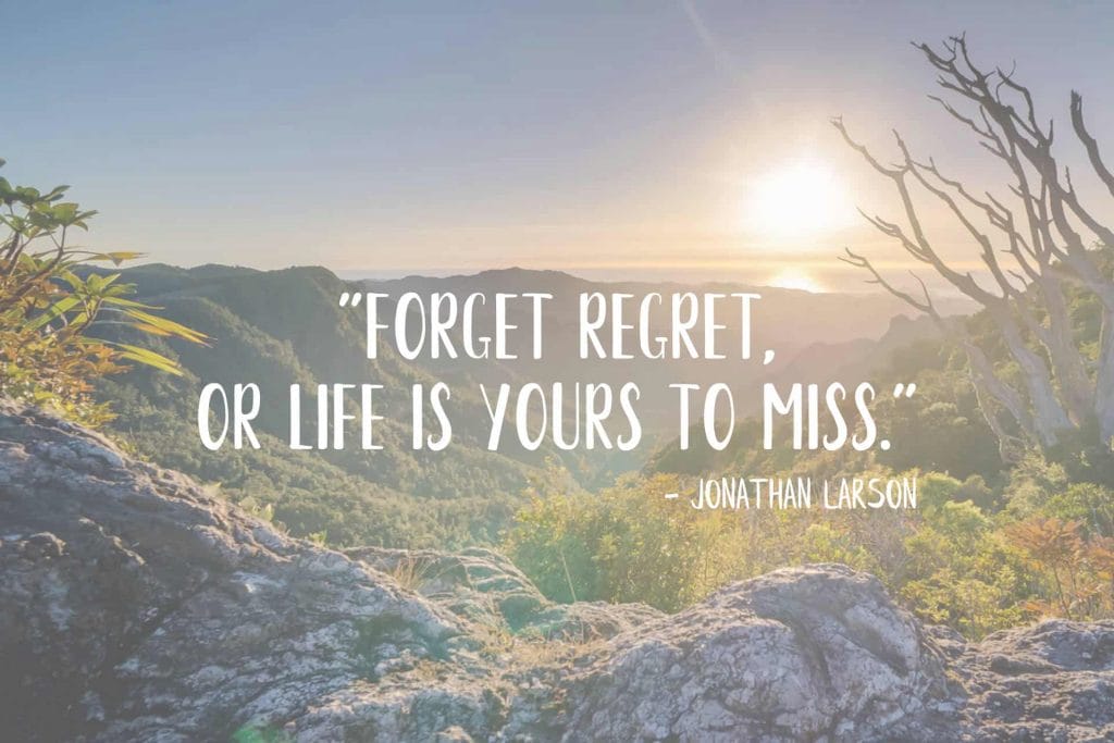 A quote on regret by Jonathan Larson
