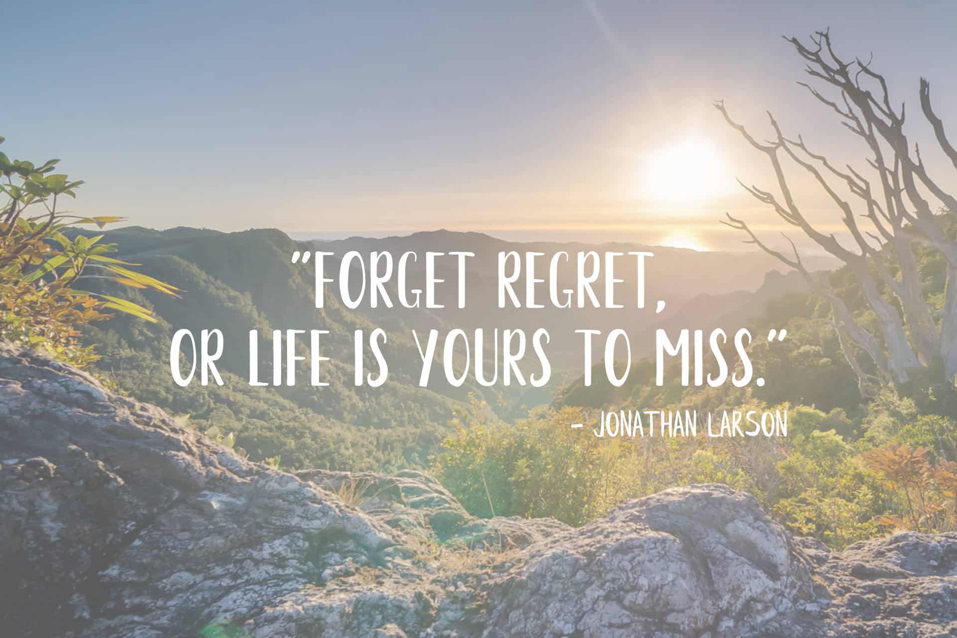 Life Experience Quotes : In the end, we'll regret things we didn't