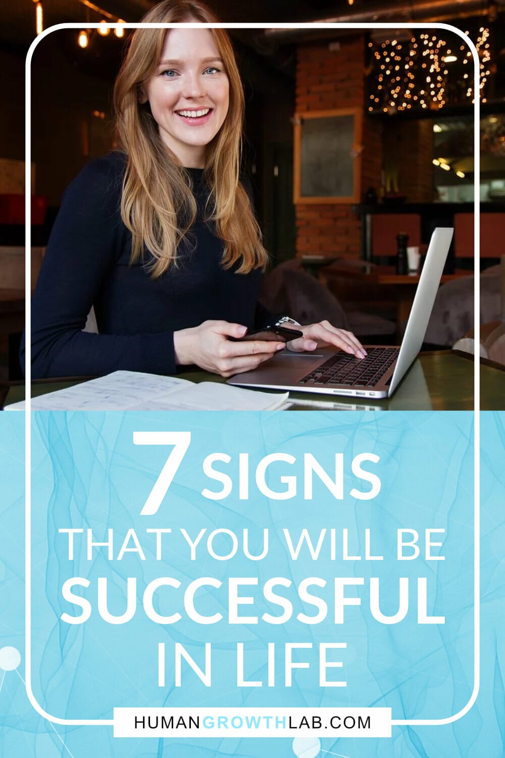 7 Signs that you will be successful in life via @humangrowthlab