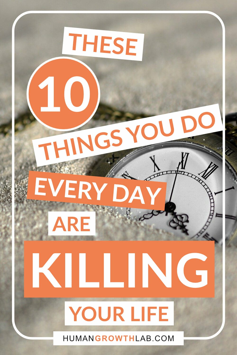 You are KILLING your life EVERY SINGLE DAY with these 10 things that you do. Learn what they are, so that you can stop them NOW and instantly live a happier and more enjoyable life. #happylife #lifetips via @humangrowthlab